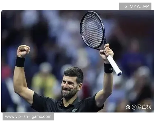 德约再创纪录，巩固世界第一地位，德约连续世界第一